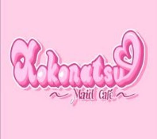 Kokonatsu Maid Cafe